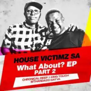 House Victimz - Heartburn